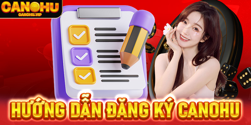 Đăng ký Canohu