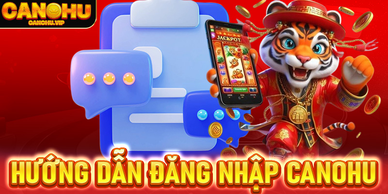 đăng nhập Canohu